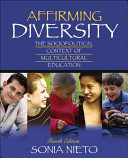 Affirming diversity : the sociopolitical context of multicultural education /