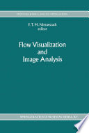 Flow Visualization and Image Analysis /