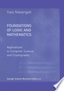 Foundations of Logic and Mathematics : Applications to Computer Science and Cryptography /