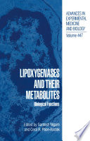 Lipoxygenases and their Metabolites : Biological Functions /