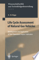 Life Cycle Assessment of Natural Gas Vehicles : Development and Application of Site-Dependent Impact Indicators /
