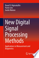 New Digital Signal Processing Methods : Applications to Measurement and Diagnostics /