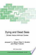 Dying and Dead Seas Climatic Versus Anthropic Causes /