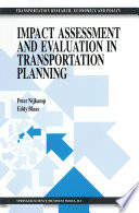 Impact Assessment and Evaluation in Transportation Planning /