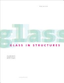 Glass in structures : elements, concepts, designs /