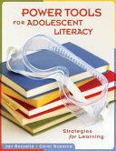 Power tools for adolescent literacy : strategies for learning /