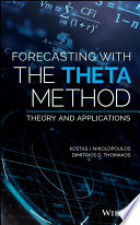 Forecasting with the Theta method : theory and applications /