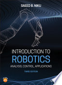 Introduction to robotics : analysis, control, applications /