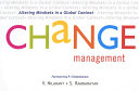 Change management : altering mindsets in a global context /