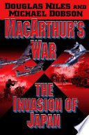 MacArthur's war : a novel of the invasion of Japan /