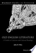 Old English literature : a guide to criticism with selected readings /