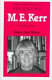 Presenting M. E. Kerr /