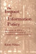 The impact of information policy : measuring the effects of the commercialization of Canadian government statistics /