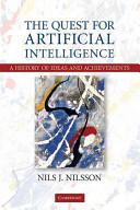 The quest for artificial intelligence : a history of ideas and achievements /