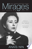 Mirages : the unexpurgated diary of Anaïs Nin 1939-1947 /