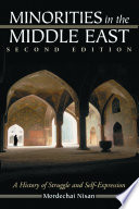 Minorities in the Middle East : a history of struggle and self-expression /