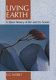 Living earth : a short history of life and its home /