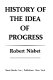 History of the idea of progress /