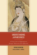 Understanding Japaneseness : a fresh look at Nipponjinron through "maternal-filial affection" /