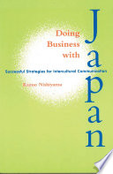 Doing business with Japan : successful strategies for intercultural communication /