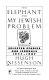 The elephant and my Jewish problem : selected stories and journals, 1957-1987 /