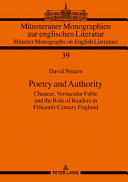 Poetry and authority : Chaucer, vernacular fable and the role of readers in fifteenth-century England /
