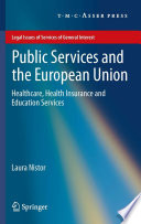 Public services and the European Union : healthcare, health insurance and education services /