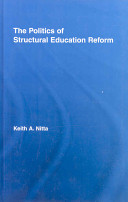 The politics of structural education reform /