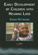 Early development of children with hearing loss /