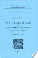 Vie de Charles Le Brun et description détaillée de ses ouvrages /