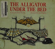 The alligator under the bed /