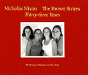 The Brown sisters : thirty-three years /