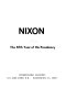 Nixon: the fifth year of his Presidency.