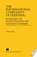The Informational Complexity of Learning : Perspectives on Neural Networks and Generative Grammar /