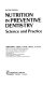 Nutrition in preventive dentistry : science and practice /