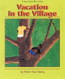 Vacation in the village : a story from West Africa /