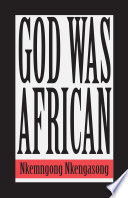 God was African /