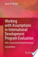 Working with Assumptions in International Development Program Evaluation : With a Foreword by Michael Bamberger /
