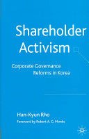 Shareholder activism : corporate governance reforms in Korea /