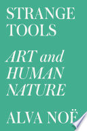 Strange tools : art and human nature /