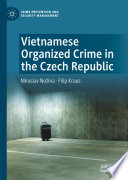 Vietnamese organized crime in the Czech Republic /