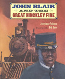 John Blair and the great Hinckley fire /