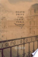 Death drive through gaia Paris /