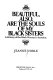 Beautiful, also, are the souls of my Black sisters : a history of the Black woman in America /
