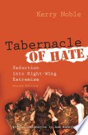 Tabernacle of hate : seduction into right-wing extremism /