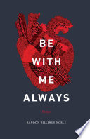 Be with me always : essays /