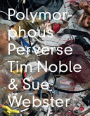 Polymorphous perverse /