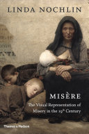 Misère : the visual representation of misery in the 19th century /