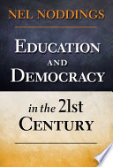 Education and democracy in the 21st century /