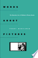 Words about pictures : the narrative art of children's picture books /